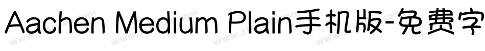 Aachen Medium Plain手机版字体转换